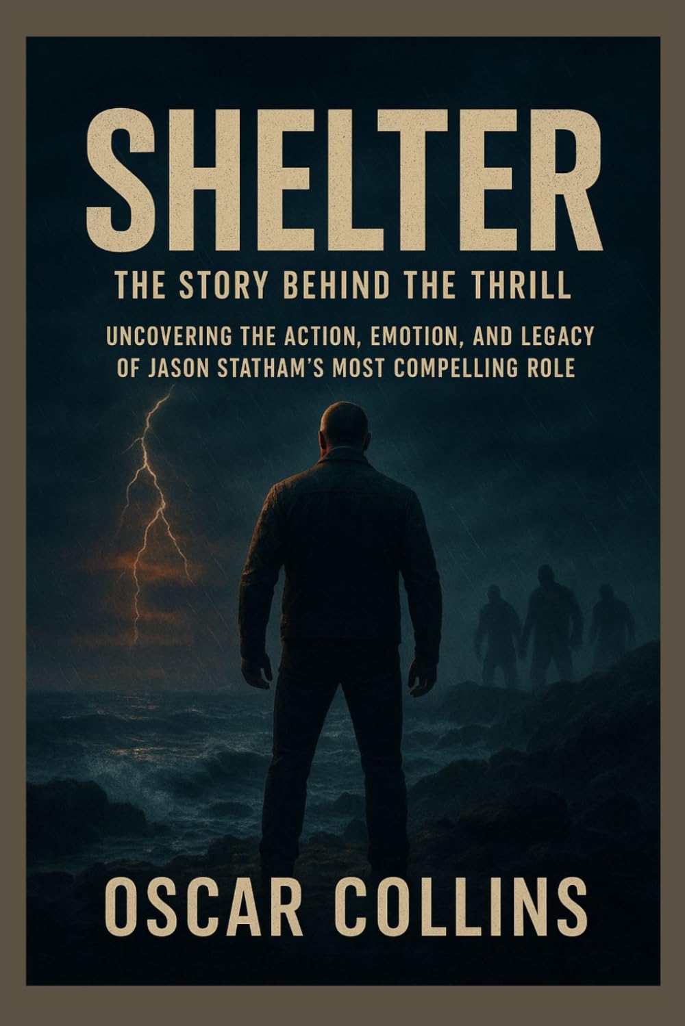 Shelter: The Story Behind the Thrill: Uncovering the Action, Emotion, and Legacy of Jason Statham’s Most Compelling Role
