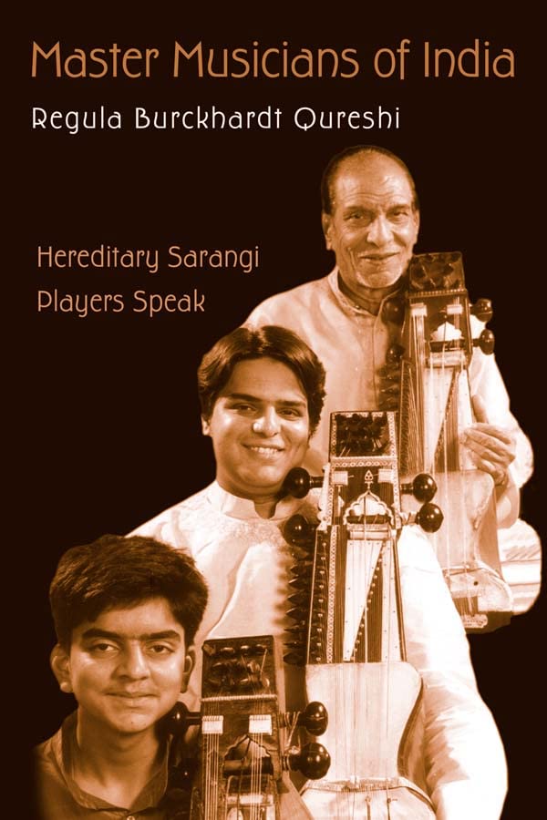 Master Musicians of India: Hereditary Sarangi Players Speak      1st Edition, Kindle Edition