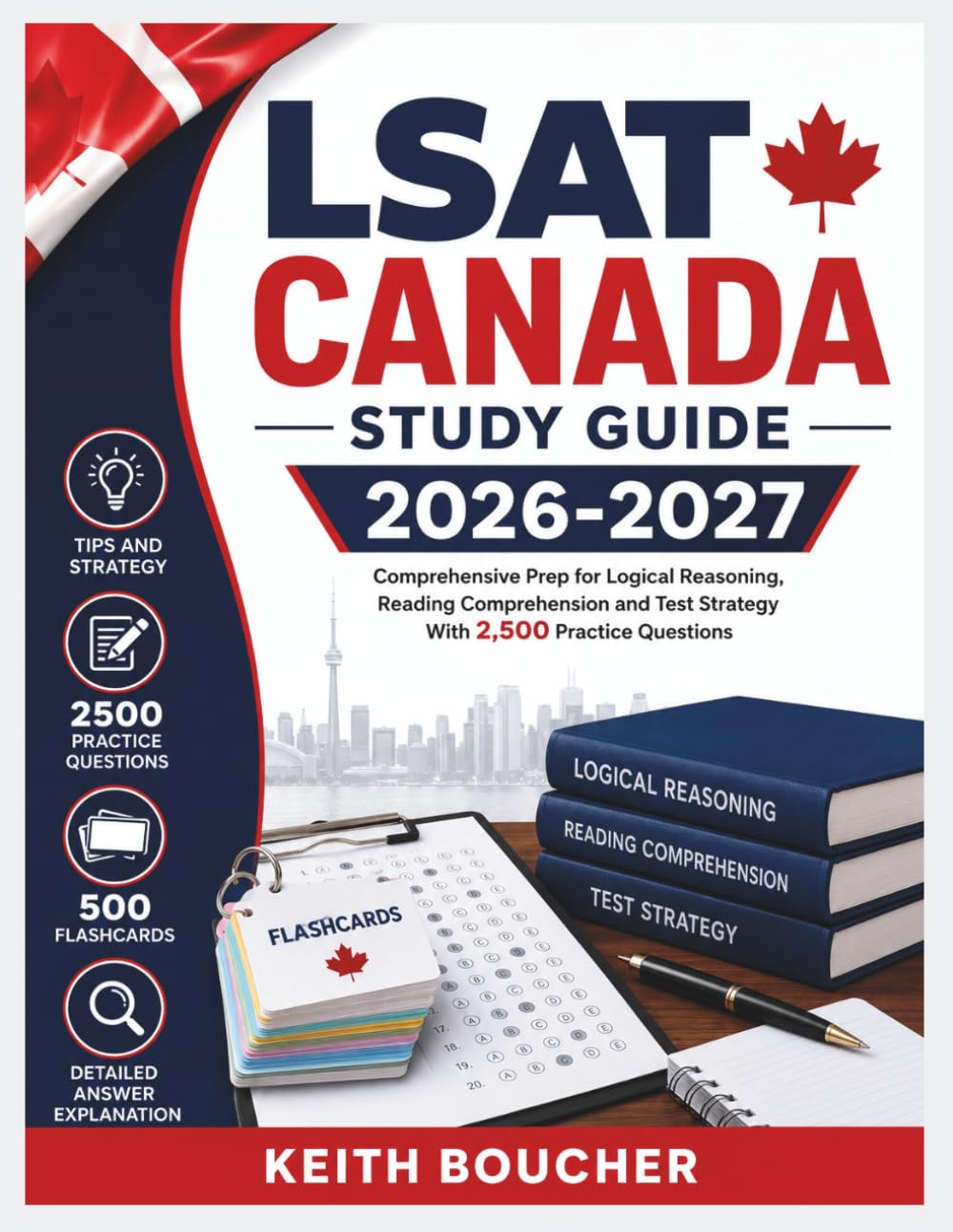 LSAT Canada Study Guide 2026-2027: Comprehensive Prep for Logical Reasoning, Reading Comprehension and Test Strategy With 2,500 Practice Questions