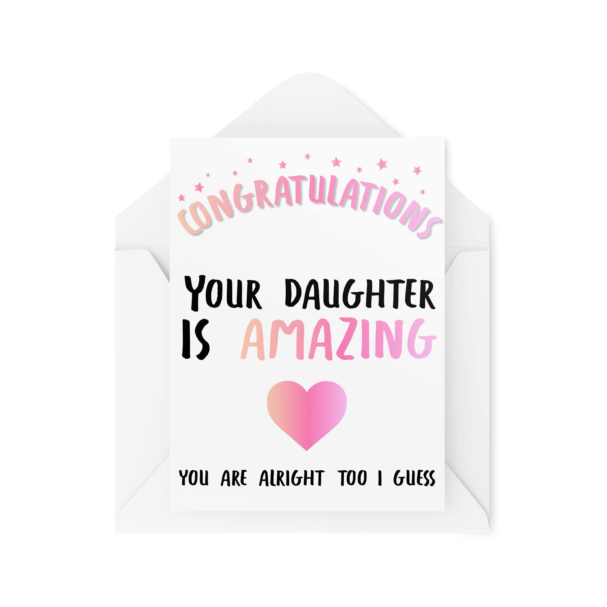 Funny Congratulations Cards, Engagement Card Your Daughter is Amazing, Cards for Her Him, Joking Comedy Humour Joke Banter Fun, CBH306