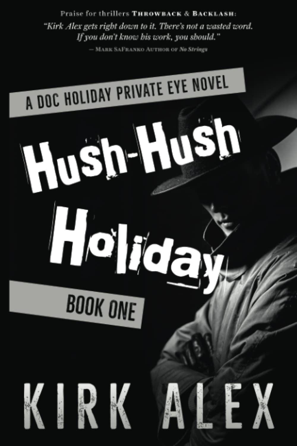 Hush-Hush Holiday (Edgar "Doc" Holiday Private Eye Series (Book One of Four) 1)