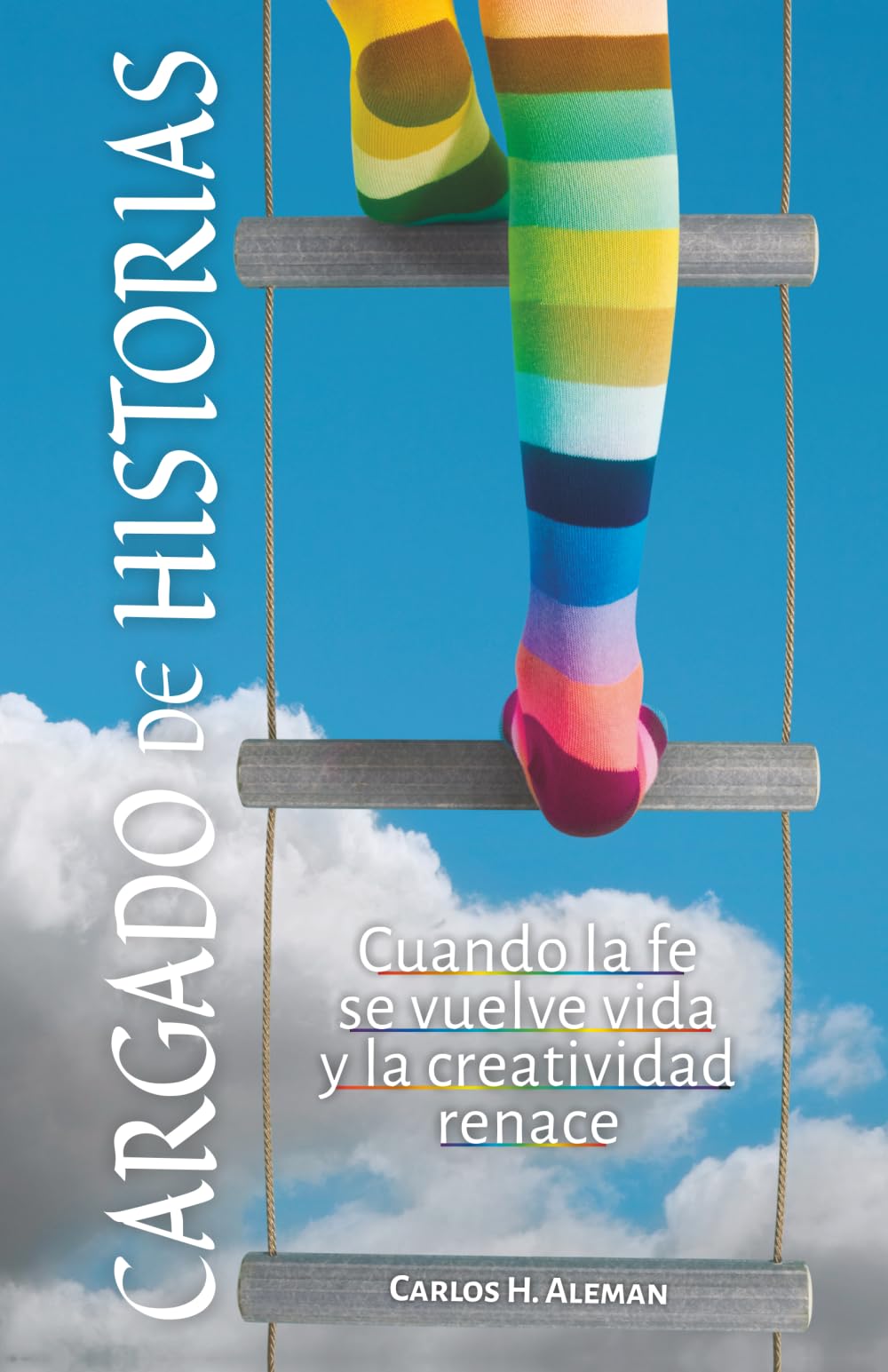 Cargado de Historias: Cuando la fe se vuelve vida y la creatividad renace
