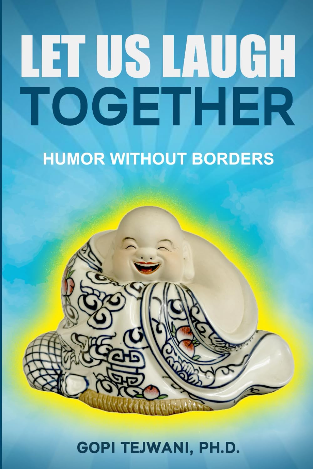 Let us Laugh Together: Humor Without Borders