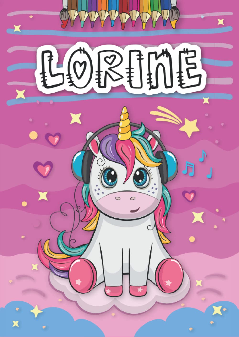 Independently published Lorine: Livre de coloriage personnalisé pour Lorine | Licorne | Cadeau d'anniversaire pour fille ... | 4 à 8 ans | 25 motifs de licorne avec le prénom Lorine, Grand format A4 (21 x 29.7 cm)