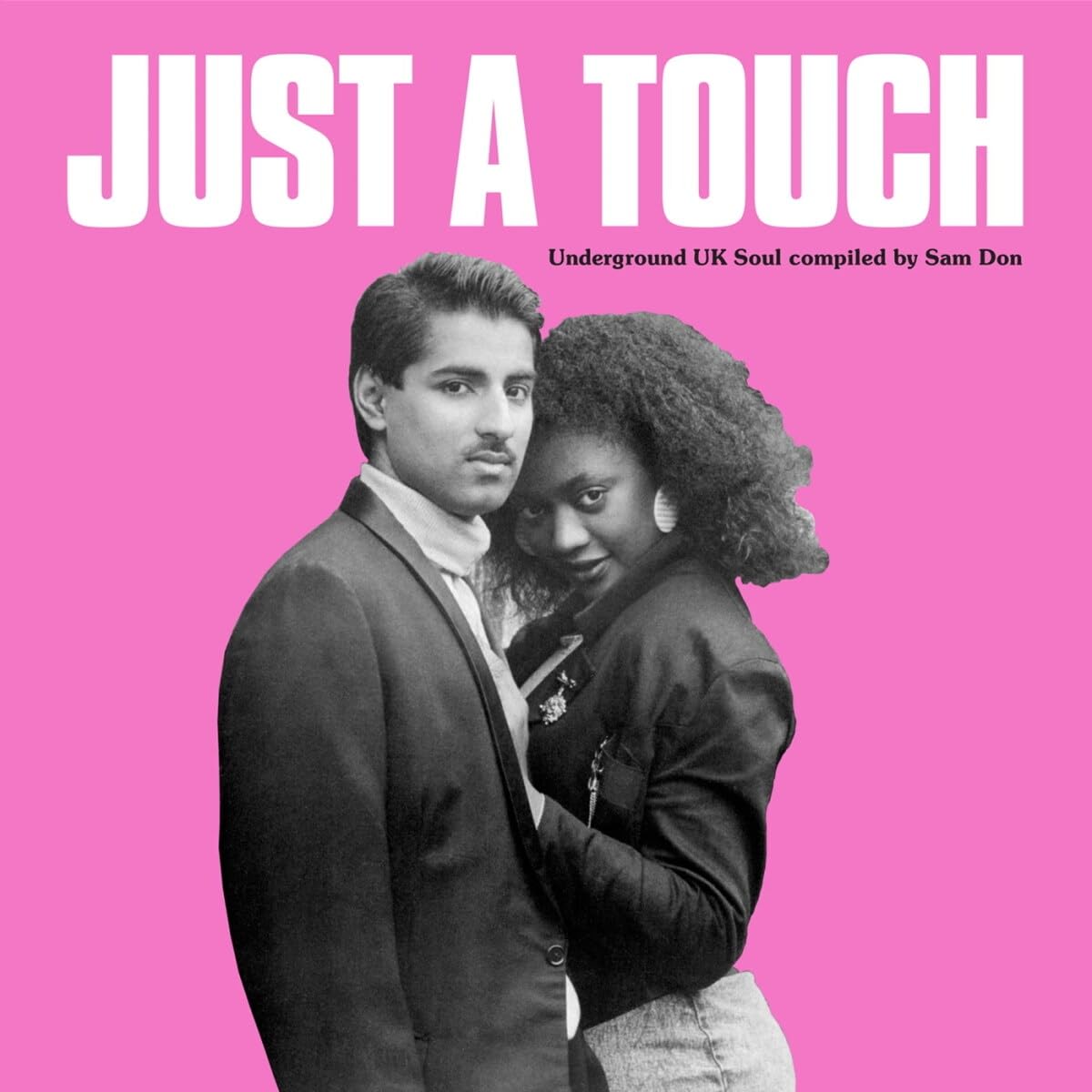 DON, Sam/VARIOUS - Just A Touch: Underground UK Soul Compiled By Sam Don - CD