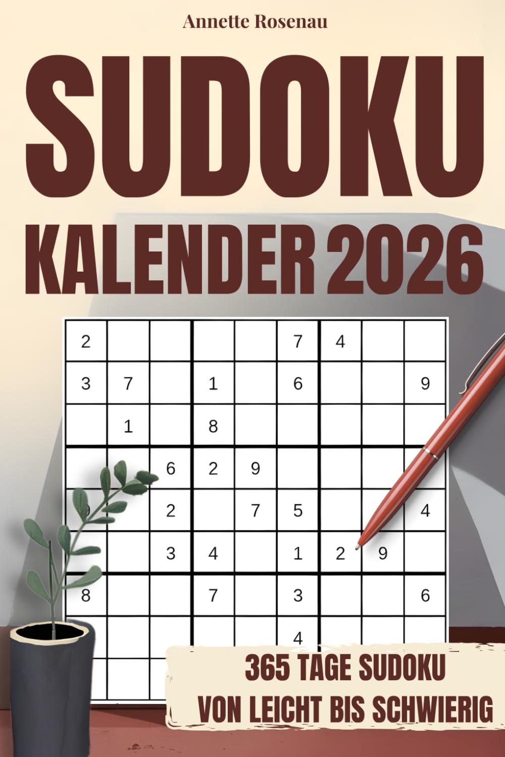 Sudoku Kalender 2026: Ein Sudoku-Jahr für Erwachsene – 365 Rätsel mit Lösungen für deine tägliche Auszeit