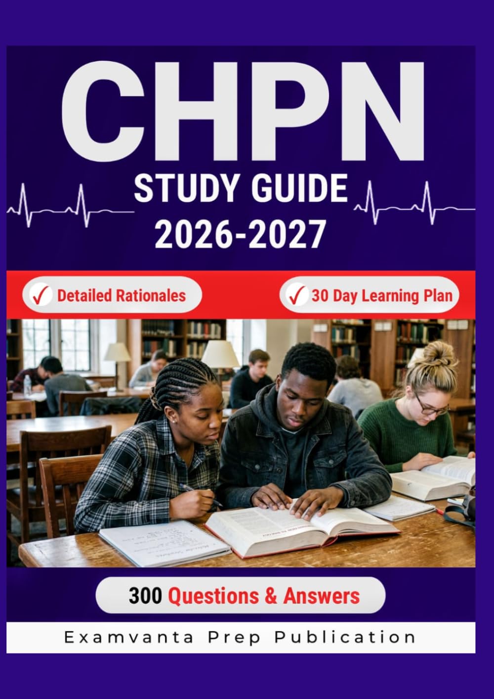 CHPN STUDY GUIDE 2026-2027: Learn Exam Essentials for Clinical Certification
