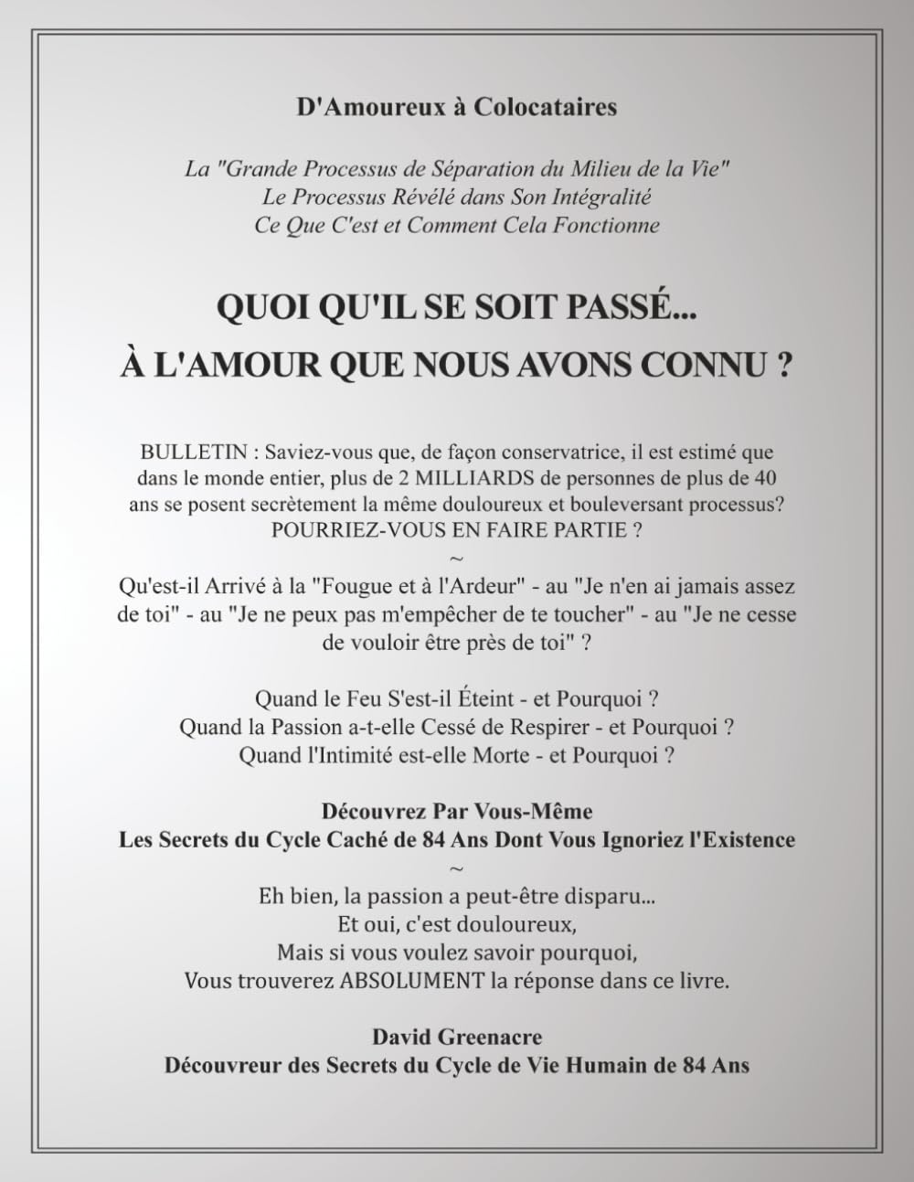 QUOI QU'IL SE SOIT PASSÉ... À L'AMOUR QUE NOUS AVONS CONNU?