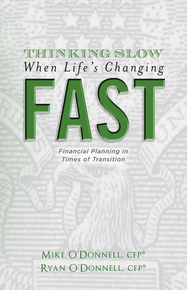 Thinking Slow When Life's Changing Fast: Financial Planning in Times of Transition Paperback – Import, 4 June 2015