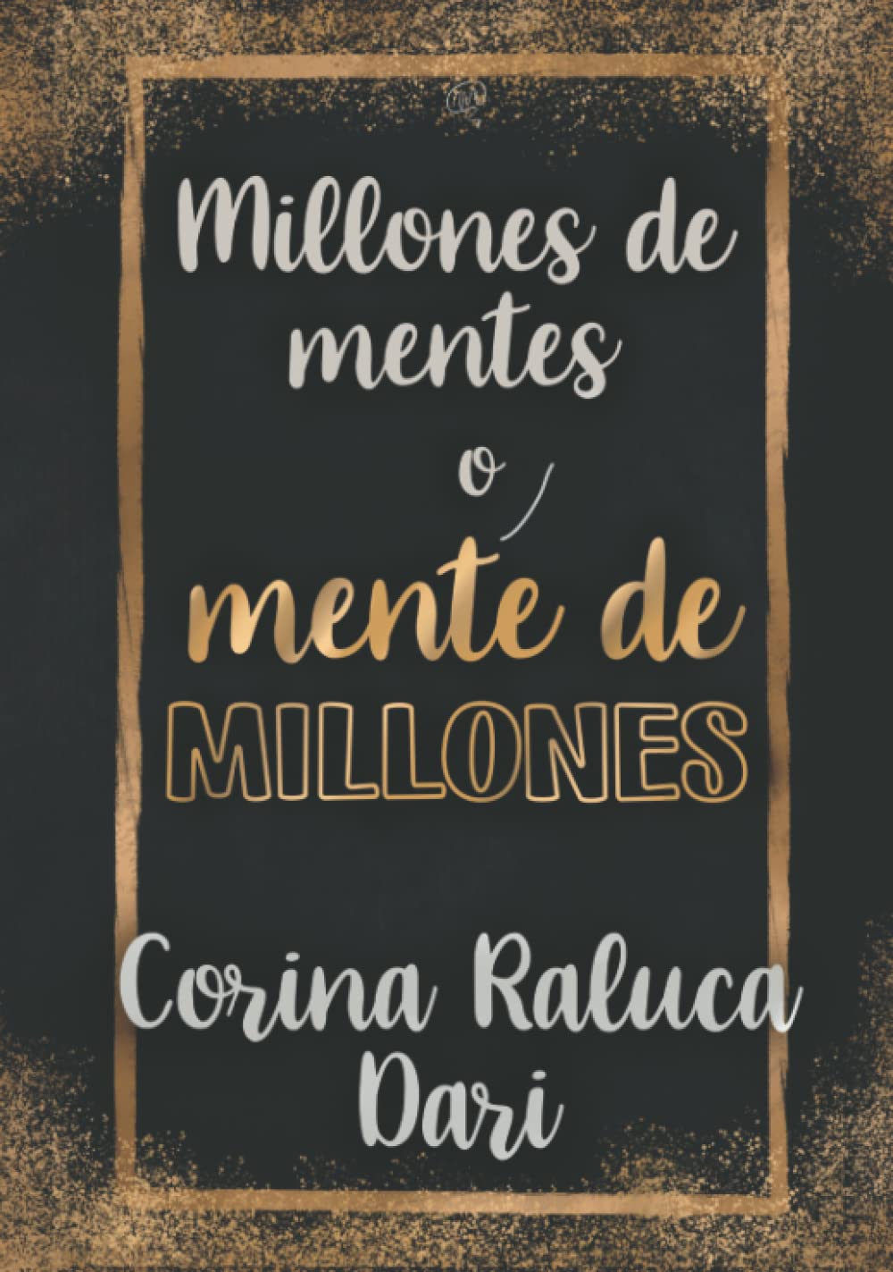Millones de mentes o Mente de millones (Spanish Edition)