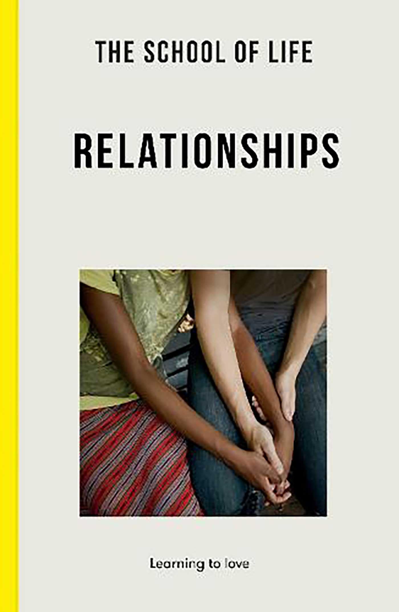 The School of Life: Relationships - learning to love Paperback – 24 Mar. 2022
