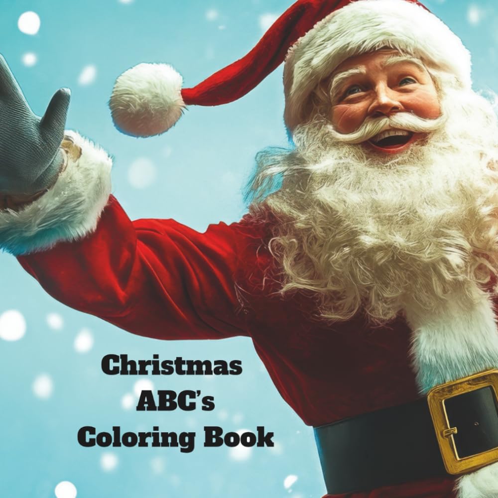 Christmas ABC's coloring Book. K-6: Educational coloring book Christmas Themed for kids K-6 with Items of Christmas and Alphabets