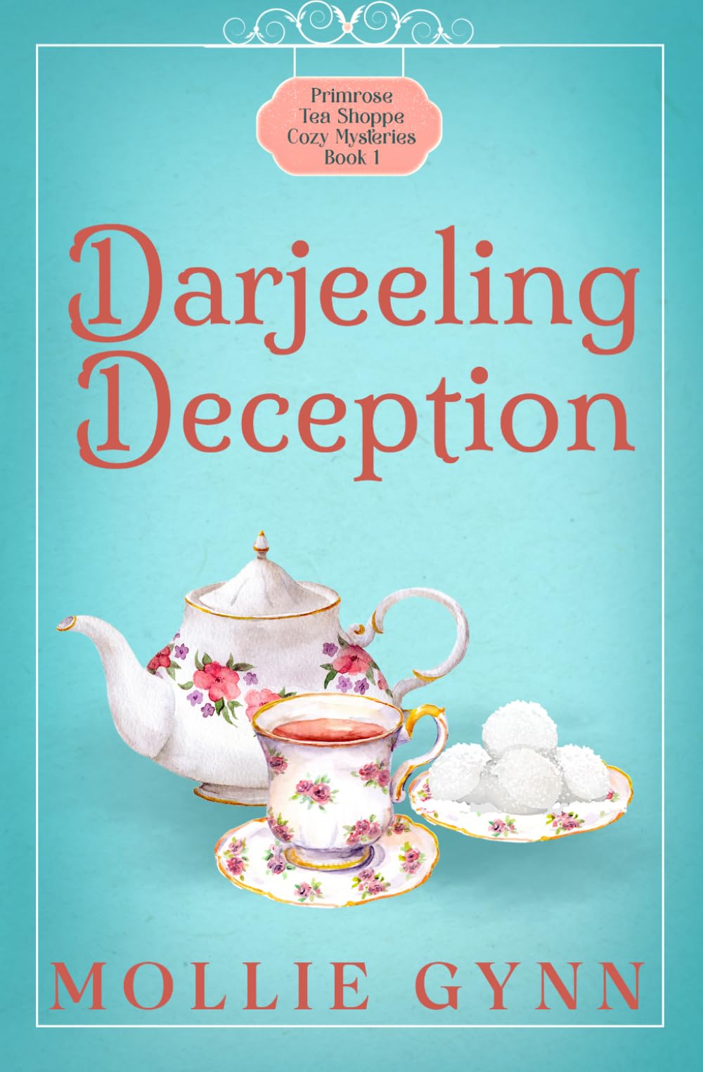 Darjeeling Deception: Primrose Tea Shoppe Cozy Mysteries, Book 1