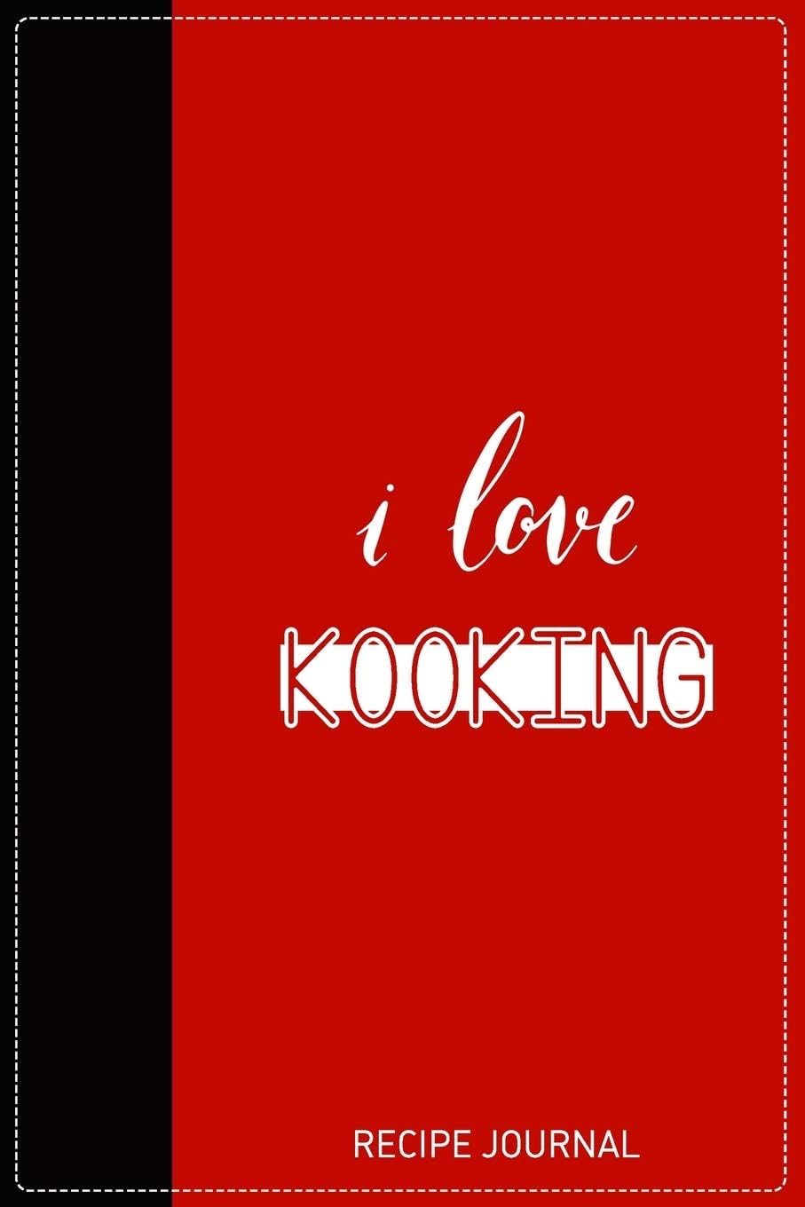 I love Kooking: Awesome blank Recipe Journal to Write in