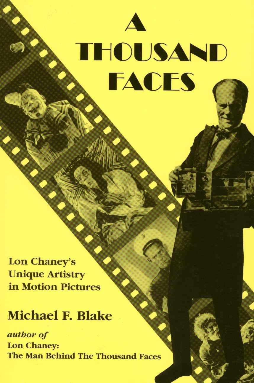 Thousand Faces: Lon Chaney's Unique Artistry in Motion Pictures