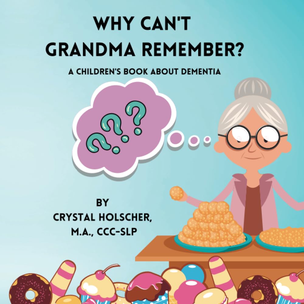Why Can’t Grandma Remember?