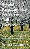  Révolution Parasitaire : La Percée en Traitement Parasitologique: La Cure Ultime pour la Plupart des Infections Parasitaires