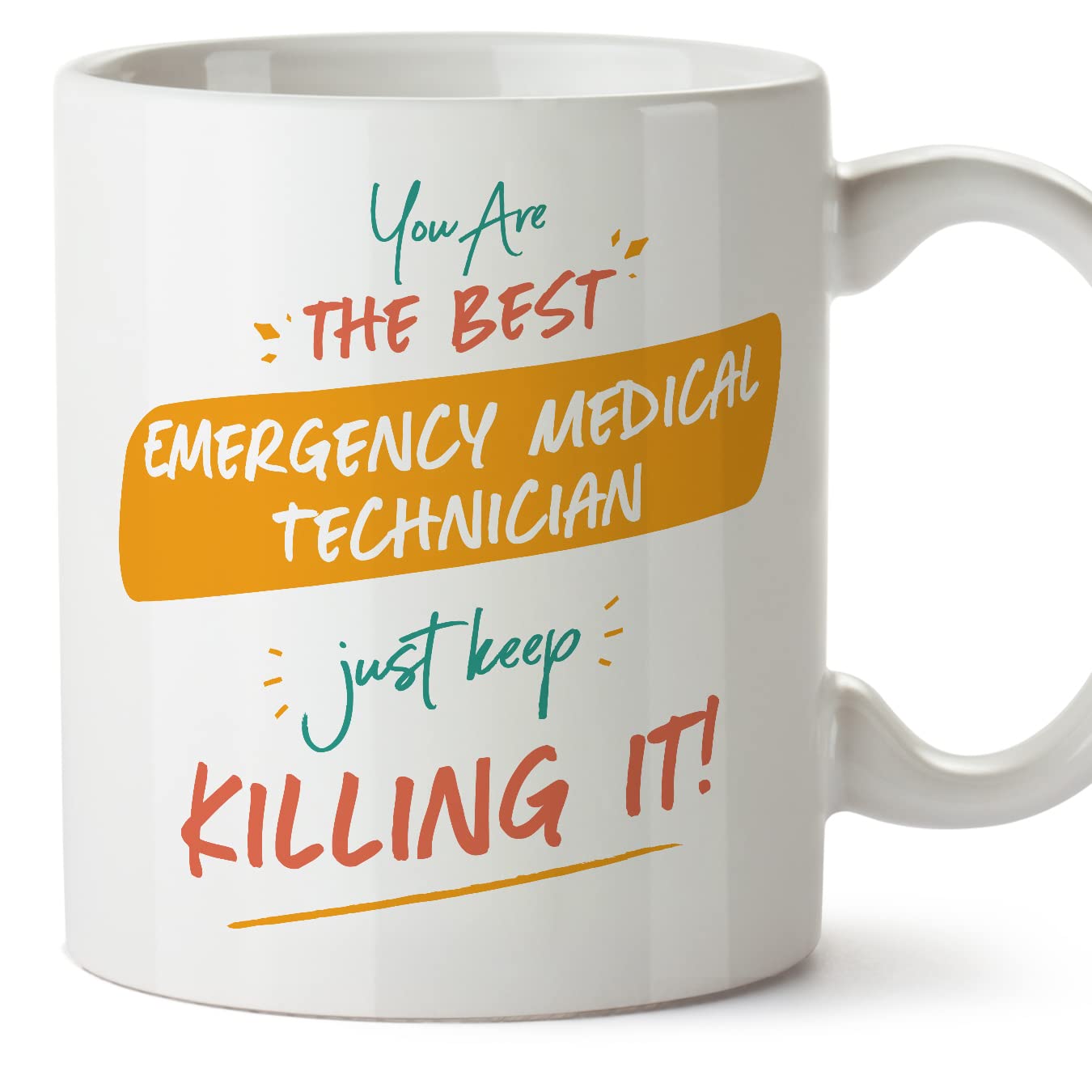 MUGFFINS Emergency Medical Technician Woman Mug - in English - You are The Best Keep Killing it - Funny Gift for Colleagues - Ceramic 11oz Mug