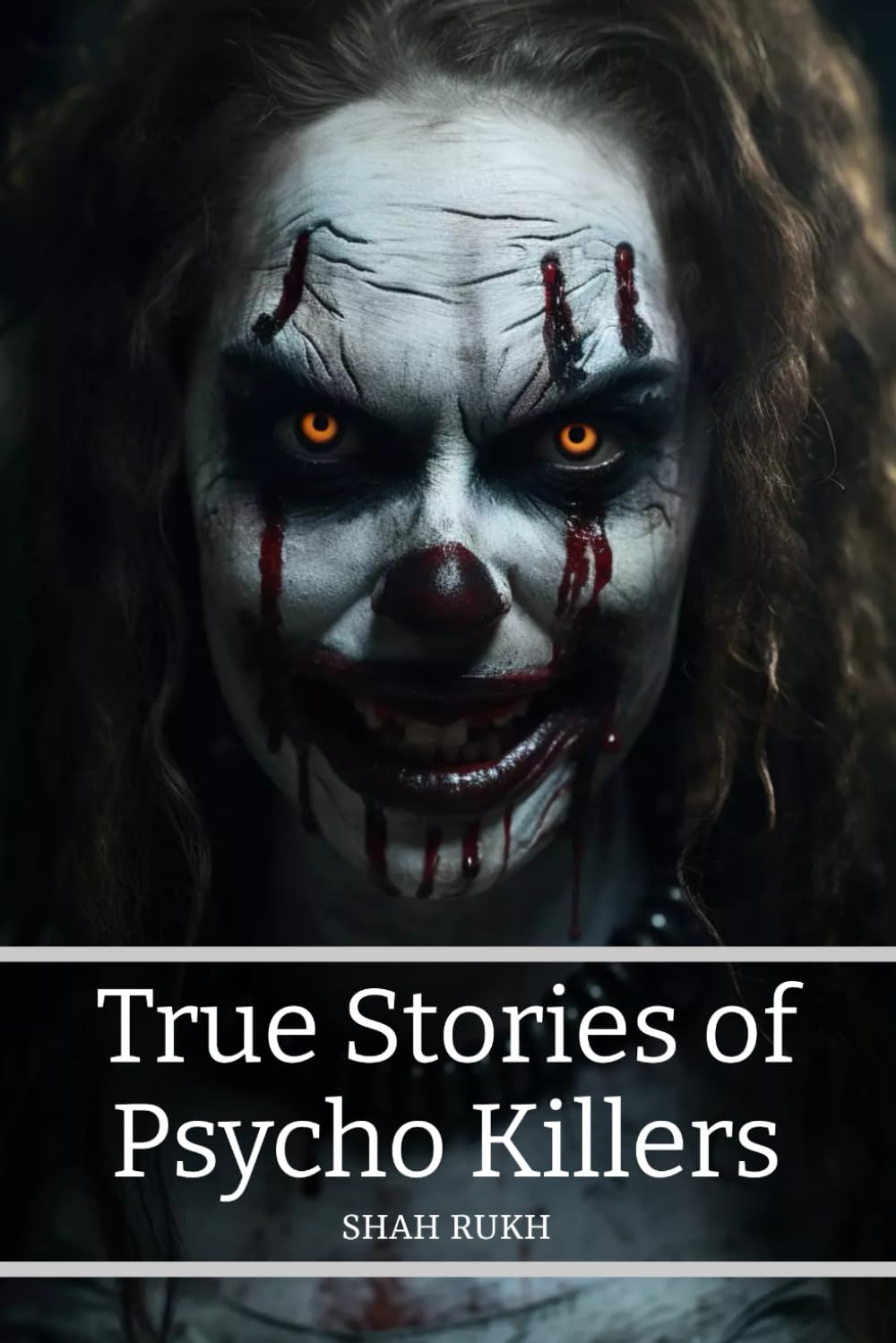 True Stories of Psycho Killers