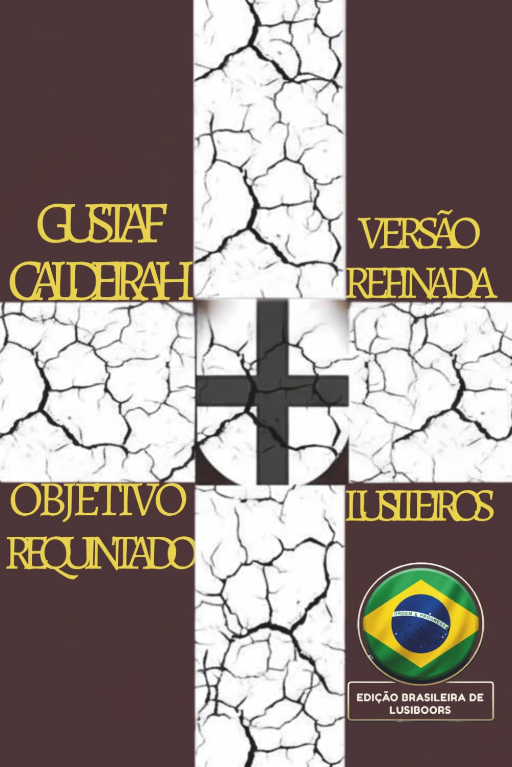 LUSITEIROS: Versão Refinada (Edição Brasileira de LUSIBOORS)