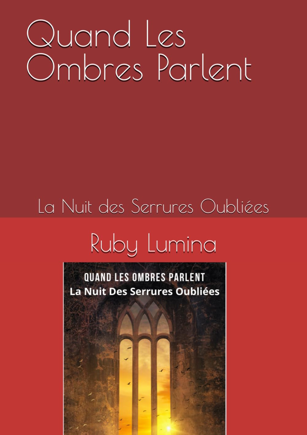 Quand les Ombres parlent: La Nuit des Serrures Oubliées