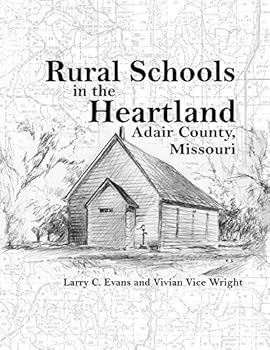 Rural Schools in the Heartland: Adair County, Missouri