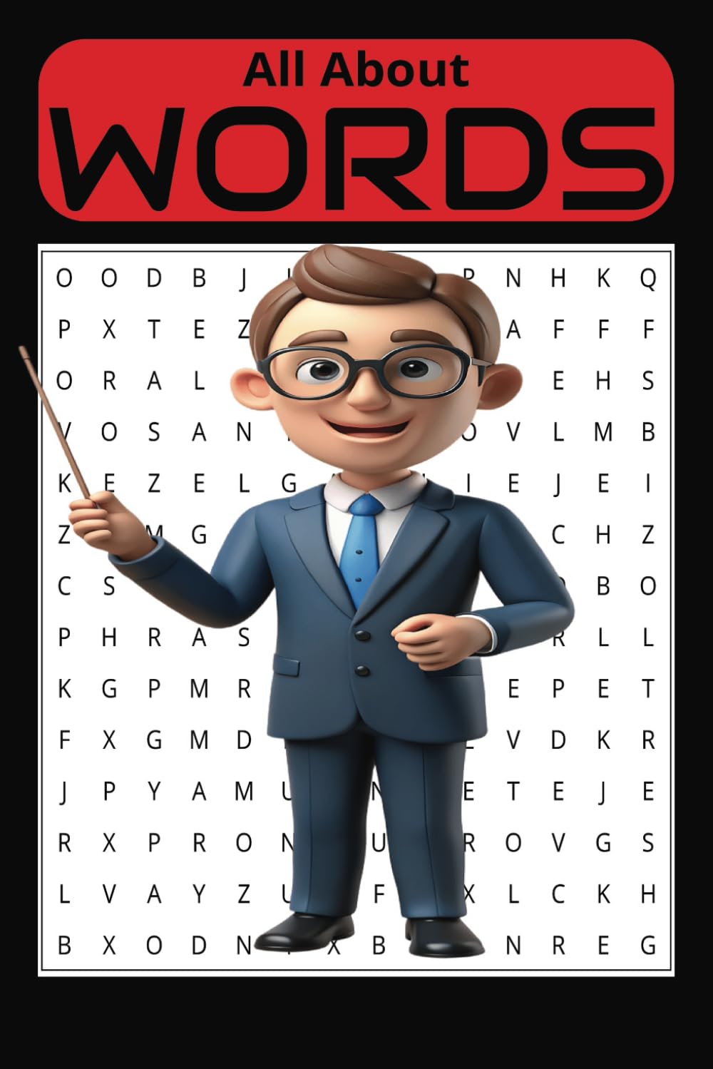 All About Words Word Search Puzzle Book: Word Find Book About Parts of Words and Grammar, 6x9 inches, 55+ Puzzles, 110 pages, Great for Gifts, Relaxation, Travel, or Wait Times.
