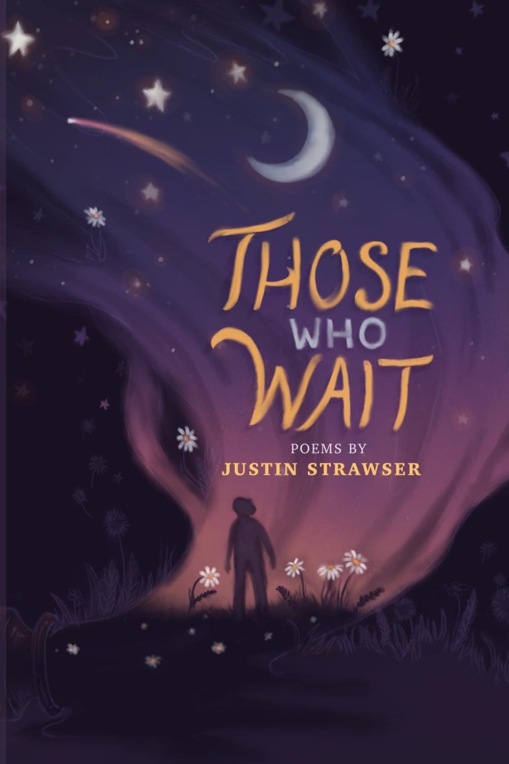 Those Who Wait: Poems by Justin Strawser