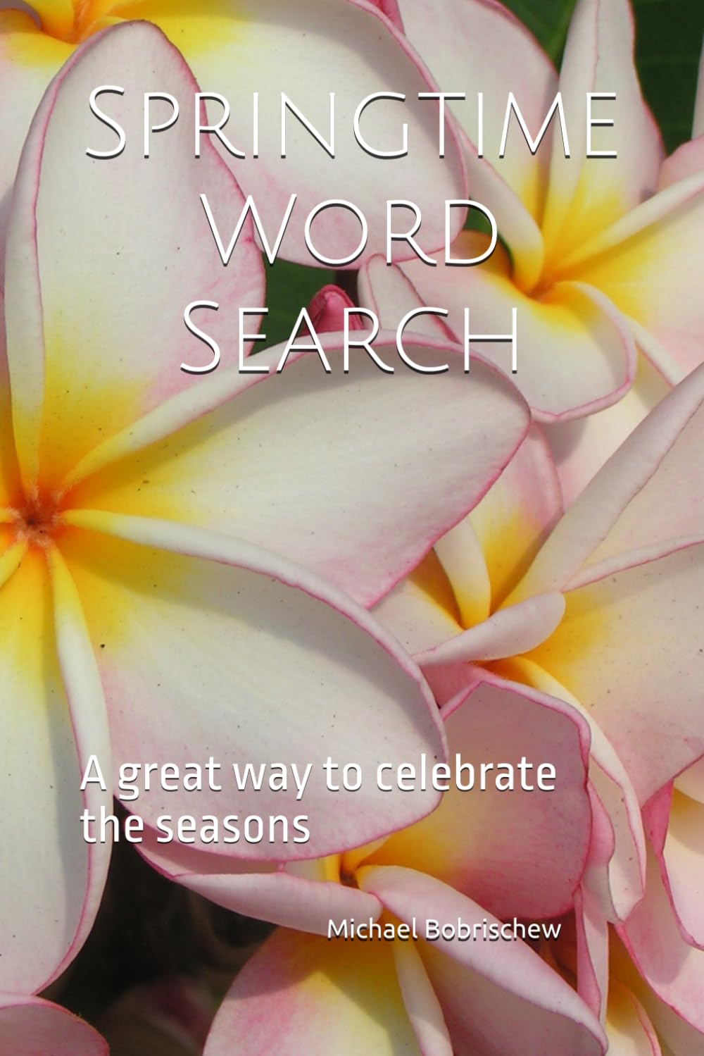 Springtime Word Search: A great way to celebrate the seasons