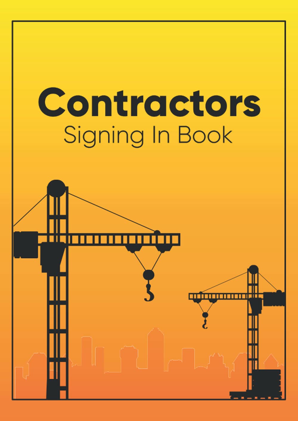 Contractors Signing In Book: Contractors Signing In and Out Book ,Building Site Sign in Book ,Track and Trace Visitor Log Book for Business, Office, ... Site, School, & Workplace | A4 Format