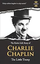 CHARLIE CHAPLIN: The silent Little Tramp (Great Biographies)