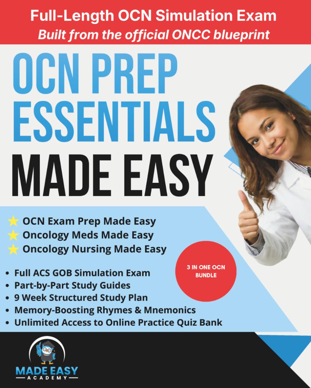 OCN Prep Essentials: Oncology Meds, Oncology Nursing & OCN Exam Prep: Oncology Certified Nurse Review, Study Guide & Workbook Bundle (Made Easy Academy Series)