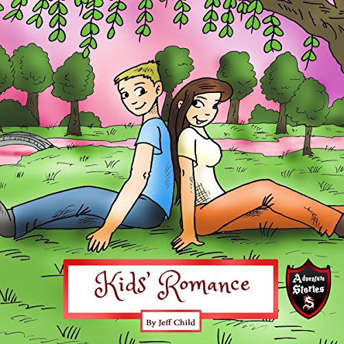 Kids' Romance by Jeff Child | Audiobook episode artwork