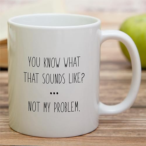 Miniatura 3 de Retreez Taza divertida You Know What That Sounds Come Not My Problem Humor - Tazas de café de cerámica de 11 onzas Divertido, sarcasmo,