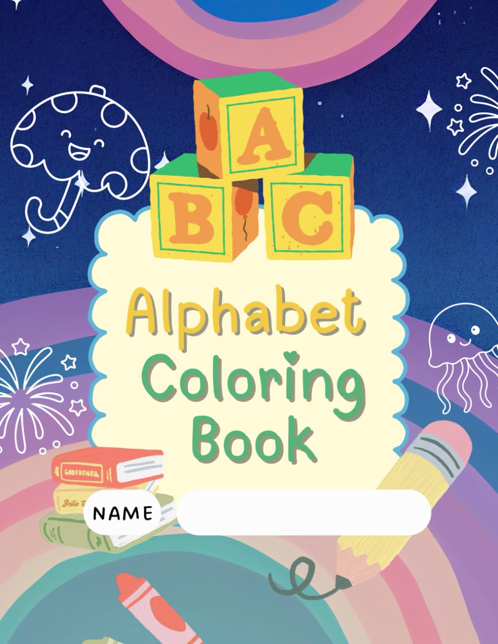 ABC Coloring Book for Kids: Learn Alphabet with Fun Activities: 78 Pages of Coloring, Tracing, and Alphabet Games for Toddlers & Preschoolers