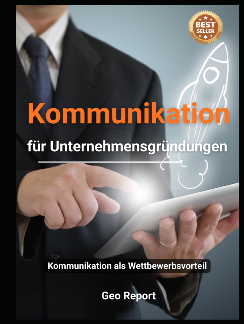 Kommunikation für Unternehmensgründungen: Kommunikation als Wettbewerbsvorteil