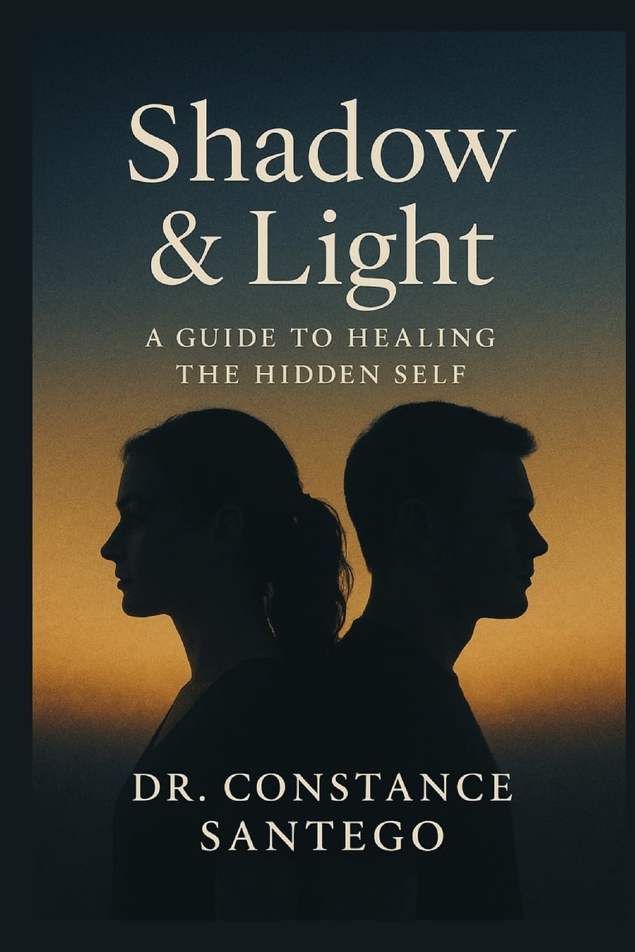 Shadow & Light: A Guide To Healing The Hidden Self