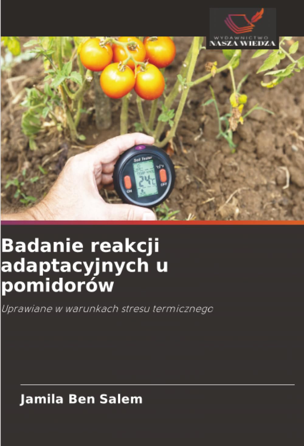 Badanie reakcji adaptacyjnych u pomidorów: Uprawiane w warunkach stresu termicznego