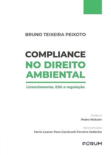 Compliance no Direito Ambiental: Licenciamento, ESG e regulação