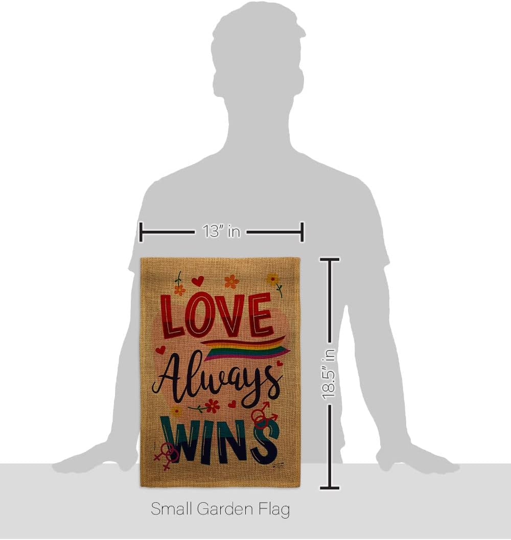 Love Always Wins Burlap Garden Flag - Set with Stand Support Pride Rainbow LGBT Gay Bisexual Pansexual Transgender - House Decoration Banner Small Yard Gift Double-Sided Made In USA 13 X 18.5