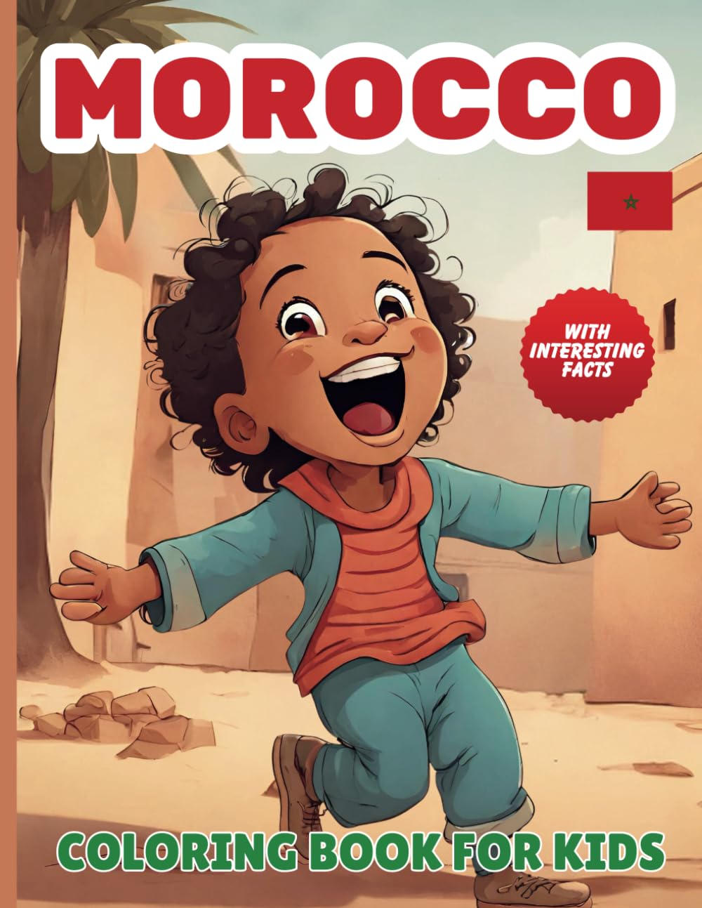 Morocco Coloring Book For Kids: With Interesting Facts