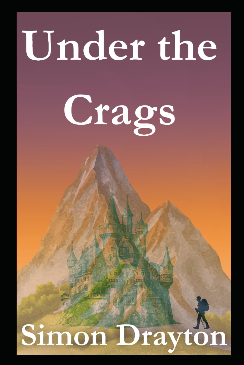 Under the Crags (The Voyages of Simeon Carter and Peter Truman)
