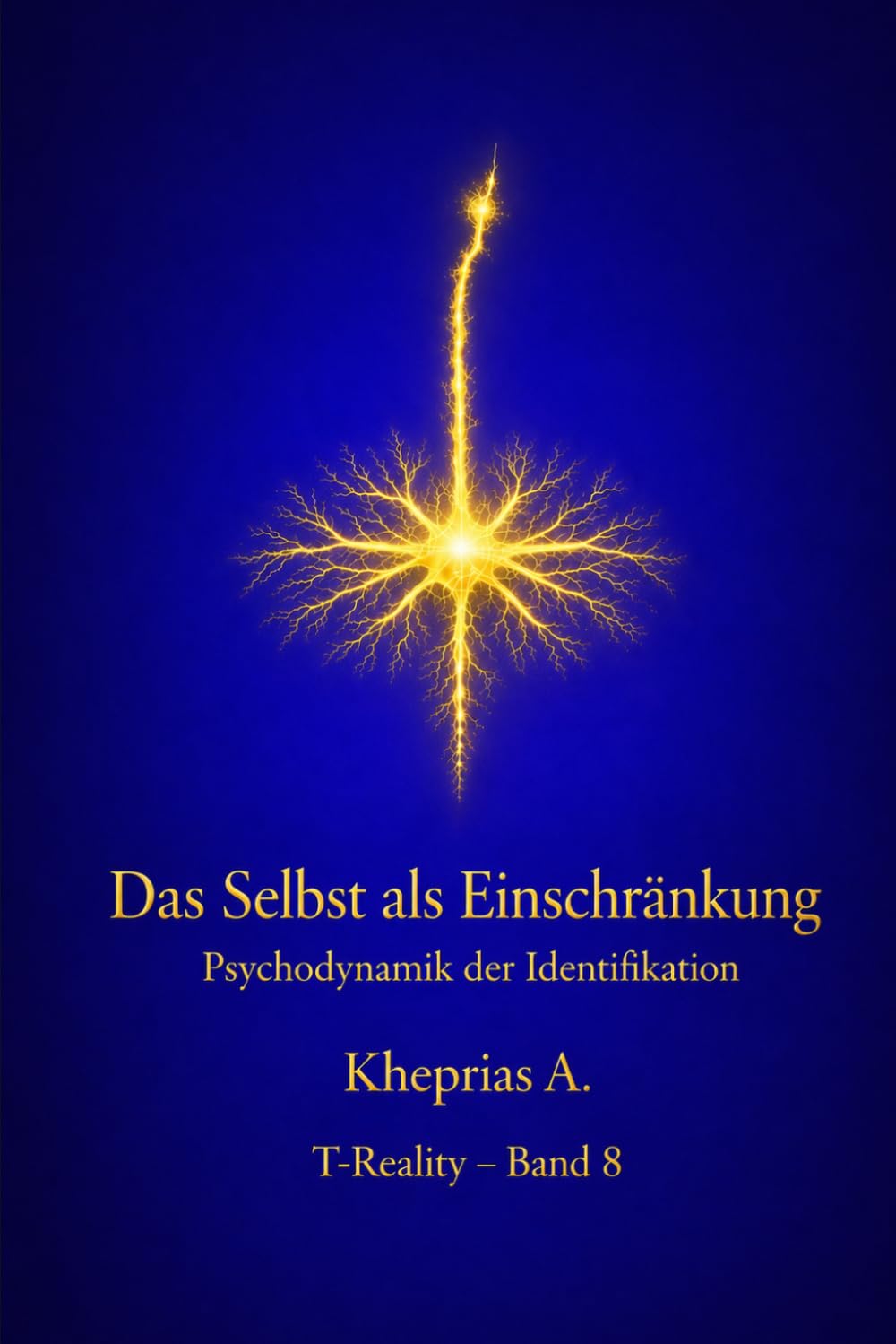 Das Selbst als Zwang: Psychodynamik der Identifikation: 8 (T-Reality – Philosophie des Geistes und Neurophilosophie)