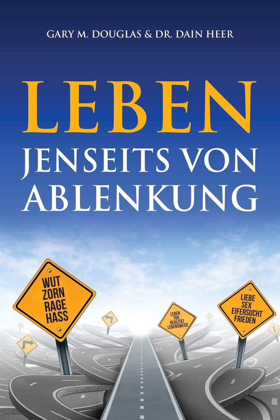 Leben jenseits von Ablenkung (German),Gary M. Douglas, Dain Dr.