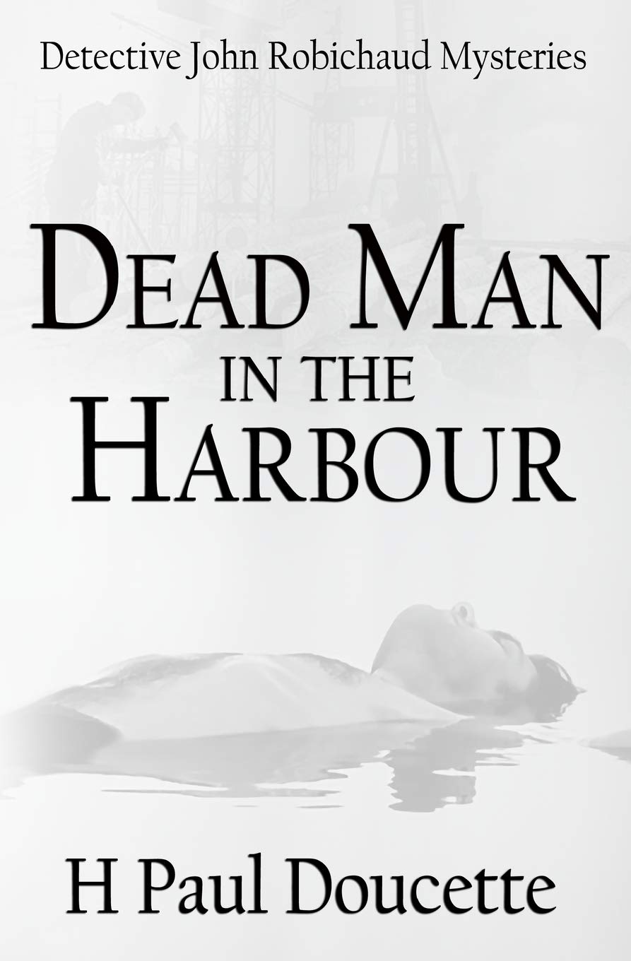 Buy Dead Man in the Harbour: 2 (Detective John Robichaud Mysteries) — BookShops.in