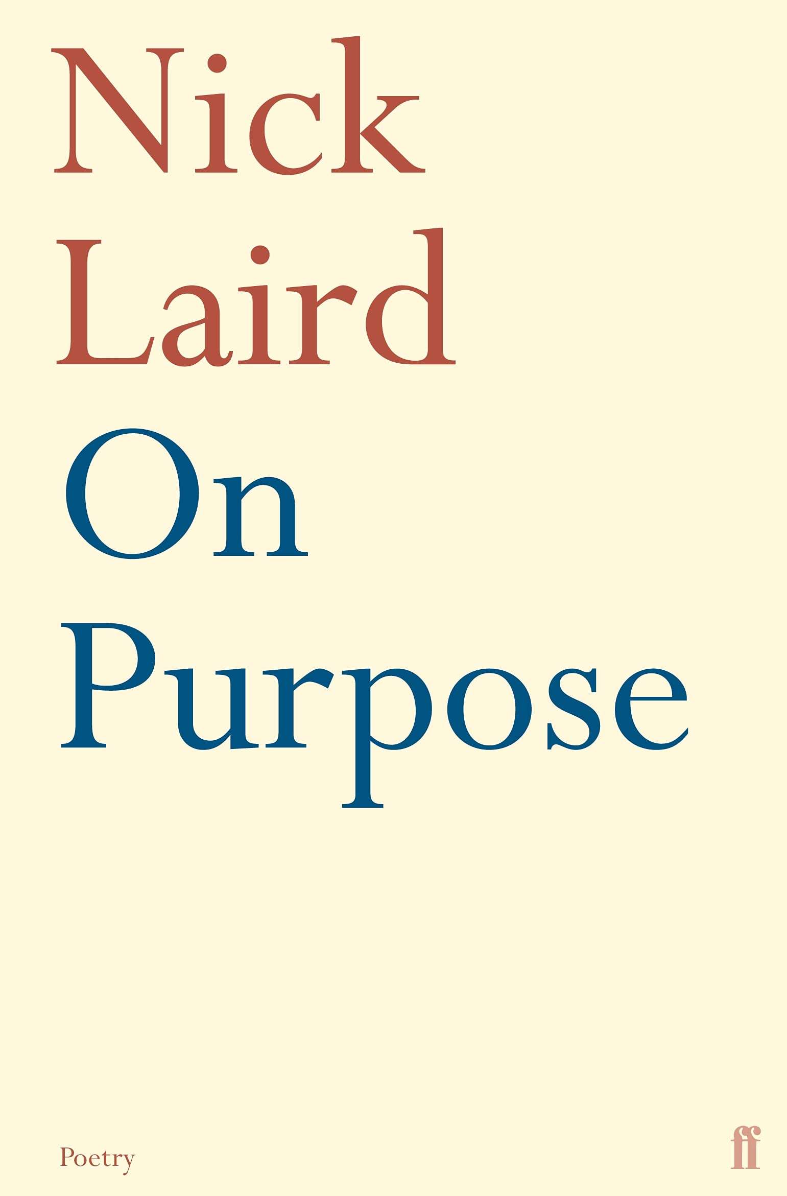 On Purpose by Nick Laird (Paperback Book)