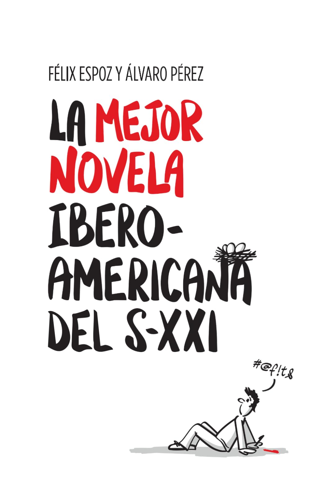 La mejor novela iberoamericana del siglo XXI