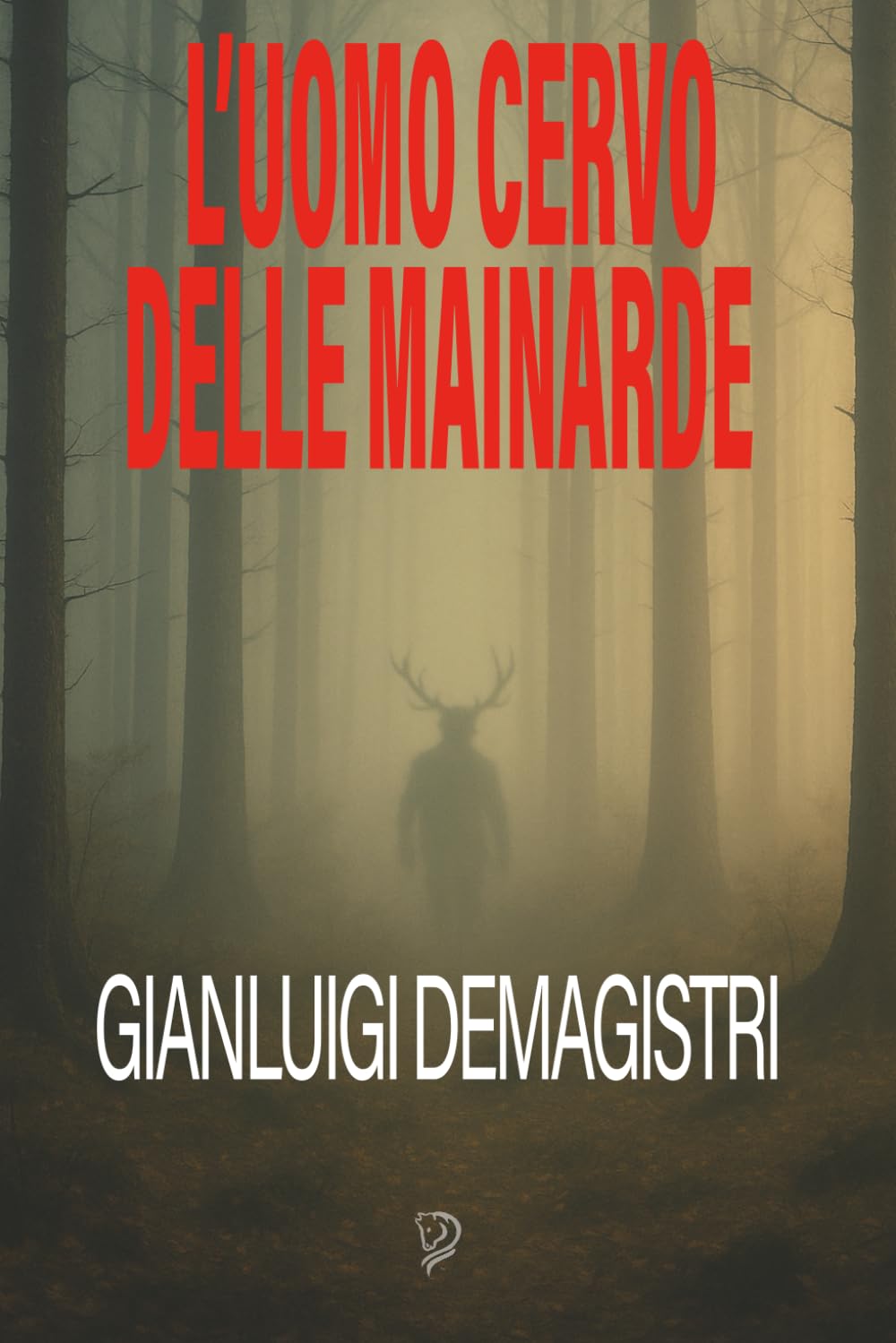 L’UOMO CERVO DELLE MAINARDE