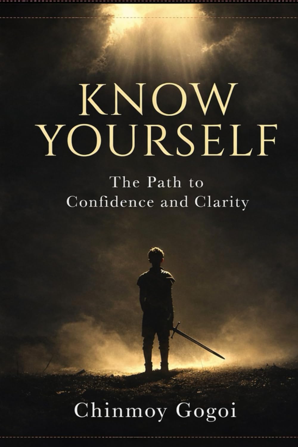 Know Yourself: The Path to Confidence And Clarity