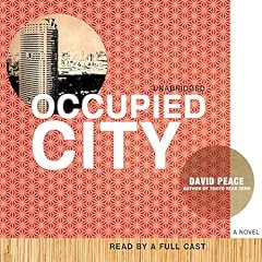 Occupied City Audiobook By David Peace cover art